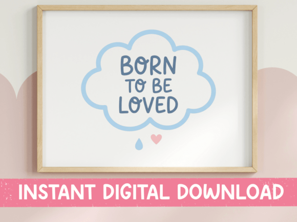 Born to Be Loved Baby SVG