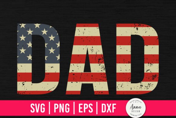 Dad American Flag Happy Father’s Day SVG
