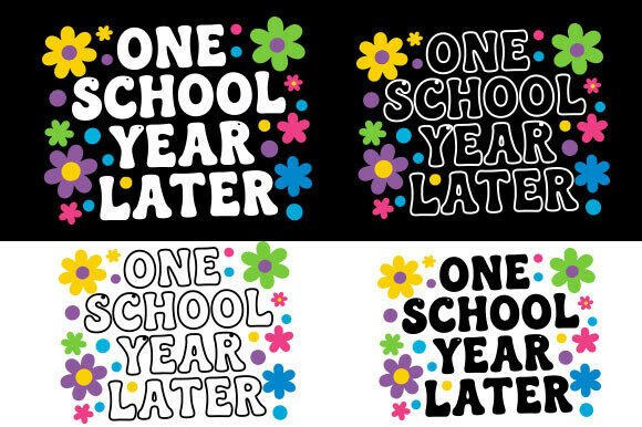 One School Year Later SVG PNG Bundle