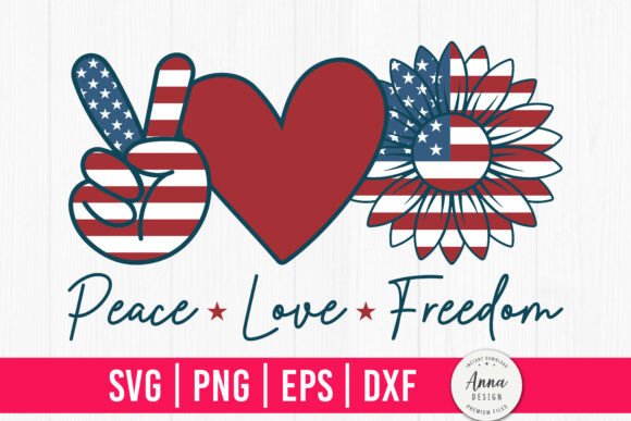 Peace Love Freedom 4th of July SVG